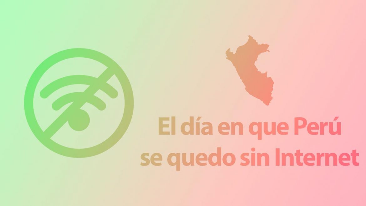 El día que Perú se quedo sin Internet