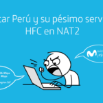 Movistar - Mal servicio de Internet HFC en NAT2