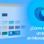 ¿Cómo escoger un tema en Microsoft Edge?