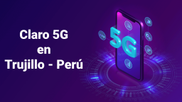 Claro 5G en Trujillo Peru