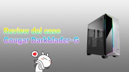 Review del case Cougar Darkblader G