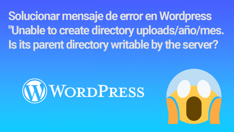 Solucionar Mensaje De Error En Wordpress - "Unable To Create Directory ...